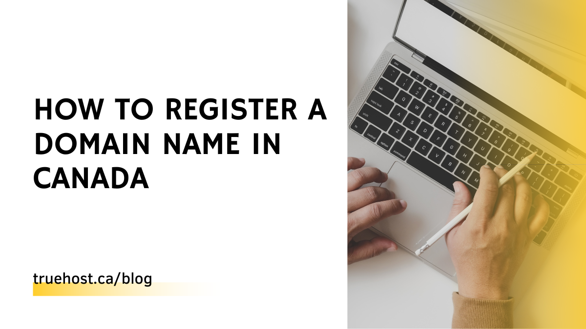 How To Register A Domain Name In Canada