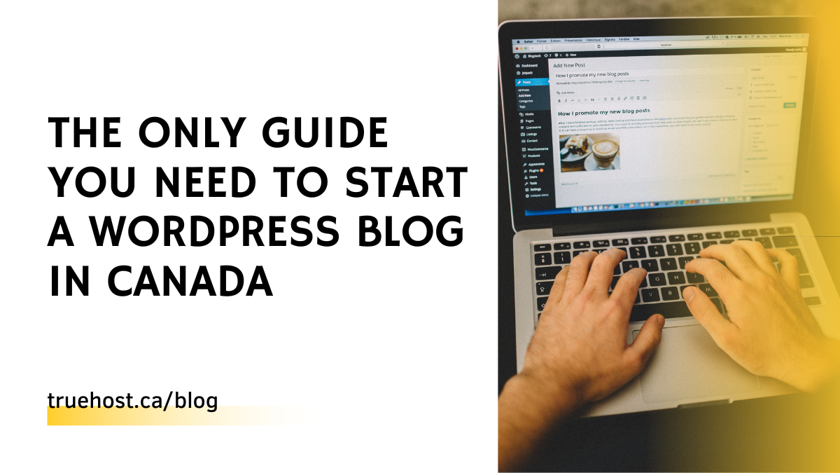 Start A Wordpress Blog in Canada