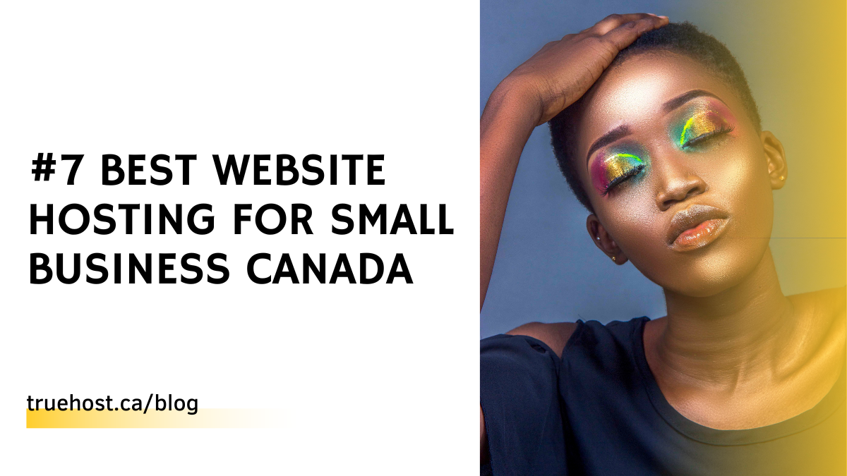 #7 Best Website Hosting For Small Business Canada