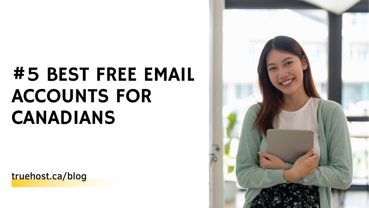 #5 Best Free Email Accounts for Canadians