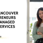 Why Vancouver Entrepreneurs Need Managed Email Services